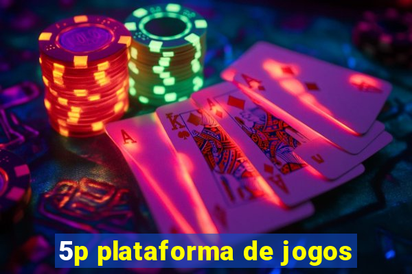 5p plataforma de jogos